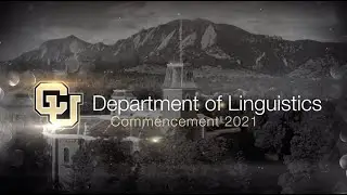 CU Linguistics 2021 Graduate Recognition Ceremony