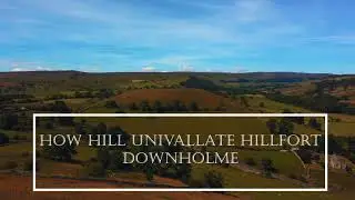 Bronze Age Hillfort - 3300 -1200 BC - Downholme Upper Swaledale | 4K Cinematic Drone Film