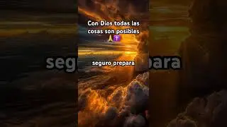 Con Dios todas las cosas son posibles #reflexionesdeldia #dios #amor #fe #paz #youtubeshorts #viral