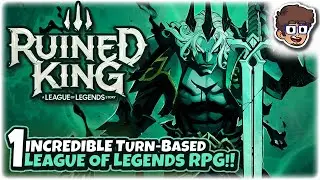 INCREDIBLE TURN-BASED RPG IN THE LEAGUE OF LEGENDS UNIVERSE | Part 1 | Let's Play Ruined King
