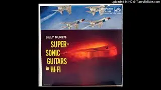 Billy Mure &lrm;&ndash; Super-Sonic Guitars In Hi-Fi (FULL ALBUM)