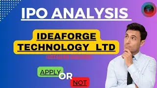 Ideaforge Technology LTD | Fundamental Analysis of Ideaforge Technology Ltd | IPO Analysis
