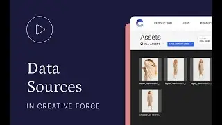 Data Sources in Creative Force