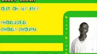 Brody Brown - Out Of My Way (Prod. Timbaland)