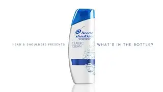 Head & Shoulders presents: What&rsquo;s In The Bottle?