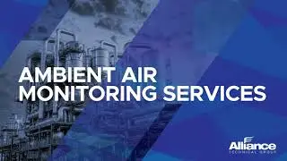 Ambient Air Monitoring - Alliance Technical Group