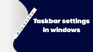 Taskbar settings in windows | windows tricks
