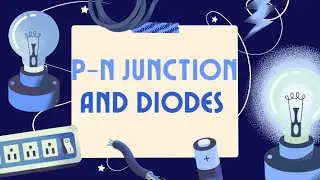 5- P-N Junction and Diodes