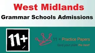 West Midlands Selective Schools Admissions - Eleven Plus Exams - 11+ Practice Papers