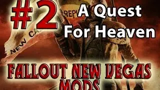 Прохождение Fallout New Vegas - A Quest for Heaven (Часть 2)