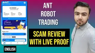ANT Robot Trading || Scam Review With Live Proof