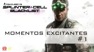 Splinter Cell Black List Momentos Excitantes #1