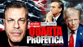 🟢 QUARTA PROFÉTICA | APÓSTOLO EDILSON POMINI 07/01/2026