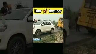 Thar vs fortuner rescue test 😨🚐💪#shorts