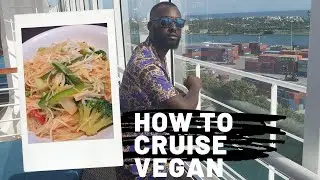 HOW TO CRUISE VEGAN ON CARNIVAL HORIZON #CARNIVAL #VEGAN