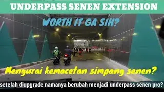 underpass senen extension - yuk kita intip