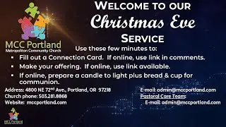 Christmas Eve Lessons & Carols (MCC Portland Worship 12/24/2025)