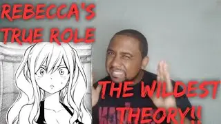 IS REBECCA THE MOTHER OF CHRONOPHAGES?! | Edens Zero Theory Episode