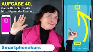 Samsung-Kurs Aufgabe 40c: Ganze Bildschirmseite l&ouml;schen oder neue Seiten hinzuf&uuml;gen.