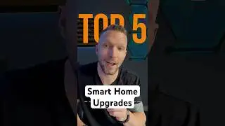 Top 5 Smart Home Upgrades