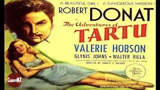 The Adventures of Tartu (1943) | Full Movie | Robert Donat, Valerie Hobson, Walter Rilla