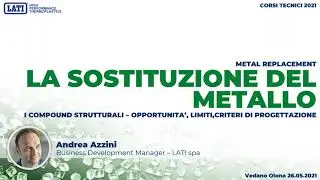 LATI: La sostituzione del metallo con i materiali plastici - Opportunit&agrave;, limiti, progettazione