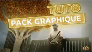 TUTO COMMENT INSTALLER UN PACK GRAPHIQUE FIVEM