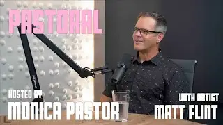 Pastoral Podcast - Episode  4 Matt Flint