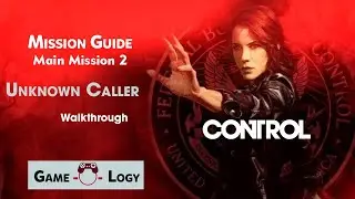 Control  | Mission Guide  | Main Mission 2 | Unknown Caller |  Unlock Launch Ability | Walkthrough