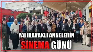 Yalıkavak'lı Annelerin Sinema G&uuml;n&uuml;