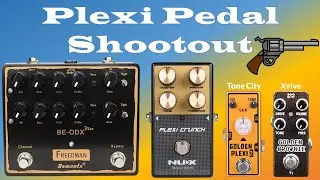 Plexi Pedal Shootout