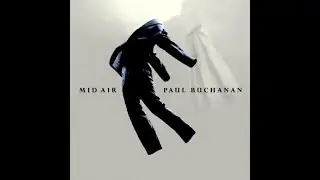 Paul Buchanan - Mid Air