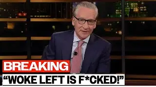 Bill Maher DROPS SAVAGE Truth Bombs and Obliterates the Woke Left on Live TV