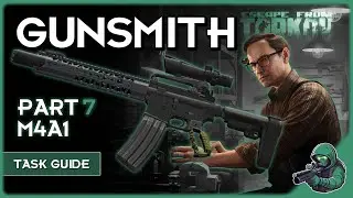 Task Guide: Gunsmith Part 7 Patch 14.0 #eft #eftguide