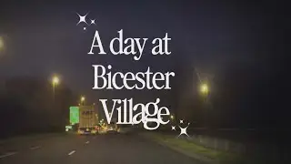 ✨ Bicester Village &ndash; Outlet สุดดังในอังกฤษ 🇬🇧🛍️