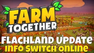 FARM TOGETHER Flachland Update Lev 92 kleine Info f&uuml;r Switch Online #41 Lets Play Gameplay Deutsch