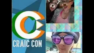 CraicCon Vlog 2016