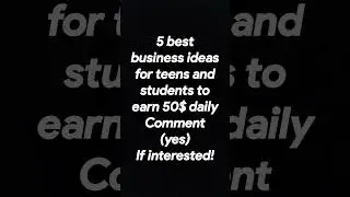 comment yes if interested!#business #businessideas #teens #students #earning #money