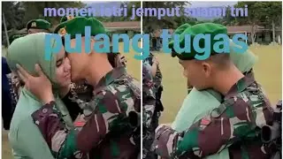 1 tahun LDR. istri jemput suami TNI pulang tugas.