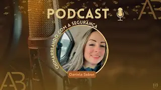 PODCAST CHIMARREANDO COM A SEGURANÇA | Ep. 26 | Daniela Seben