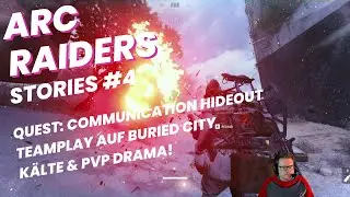Buried City K&auml;lte- & PvP Drama - Communication Hideout (2er-Team) | Arc Raiders Stories #4