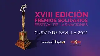 PREMIOS SOLIDARIOS FESTIVAL DE LAS NACIONES 2021 EDICI&Oacute;N XVIII GALA COMPLETA