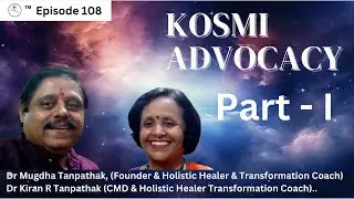 Dr Mugdha Tanpathak & Dr Kiran R Tanpathak (Holistic Wellness Transformation Coach)..