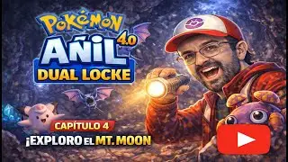 🌙 Pok&eacute;mon A&ntilde;il 4.0 &ndash; Cap&iacute;tulo 4 | Exploro el MT Moon 🌙