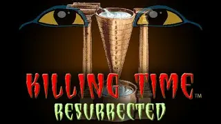 Time Trapped— Killing Time: Resurrected (Critique)