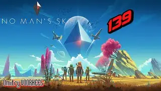 Прохождение No Man's Sky # 139 {2016} Ps5