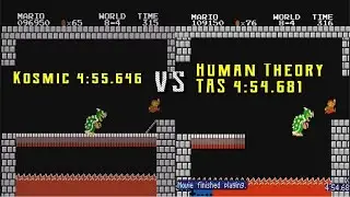 Super Mario Bros: TAS HUMAN theory 4:54.681 vs Kosmic 4:55.646