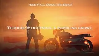 See Ya'll Down The Road - Original Country Rock Song, Music & Lyrics