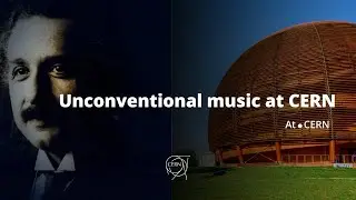 Unconventional music at CERN : celebrating 100 years of Einstein&rsquo;s Nobel Prize