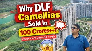 DLF Camellias Gurgaon - Most Expensive Apartments Revealed?